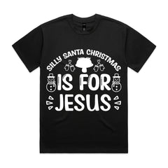 Silly Santa Christmas is for Jesus T-Shirt