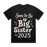 Soon to Be Big Sister – Est. 2025 T-Shirt