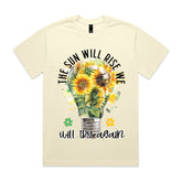 THE SUN WILL RISE, WE WILL TRY AGAIN T-Shirt