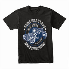 Hot Rod Grandpa T-Shirt – Some Grandpas Play Bingo, Real Grandpas Drive Hot Rods