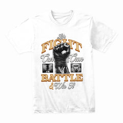 Fight Your Own Battle Shirt