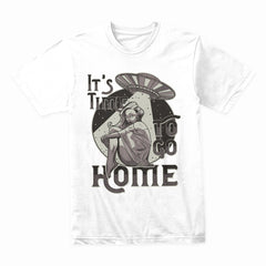 Time to Go Home Shirt