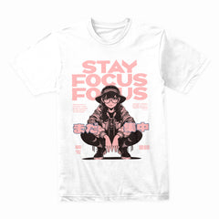 Stay Focus Shirt