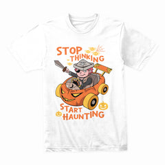 Stop Thinking Start Haunting Shirt