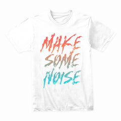 Make Some Noise Shirt