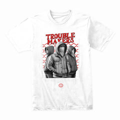 Trouble Makers Shirt