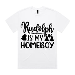 Rudolph is My Homeboy T-Shirt