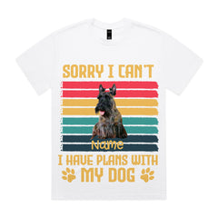 SORRY I CAN’T, I HAVE PLANS WITH MY DOG T-Shirt