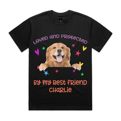 Loved and Protected by My Best Friend T-Shirt