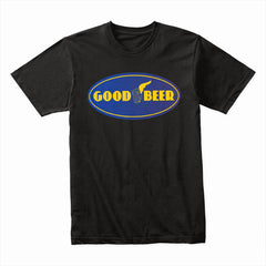 Good Beer" Funny Drinking T-Shirt – Cheers to a Classic!