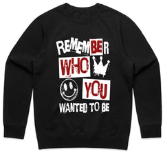 Remember Who You Wanted To Be Shirt