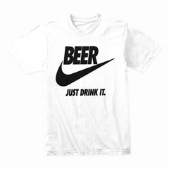 Beer Just Drink It" Graphic T-Shirt – Funny Beer Lover Tee