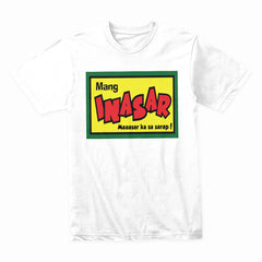 Mang Inasar – The T-shirt for those who Love Filipino Humor