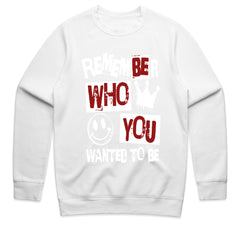 Remember Who You Wanted To Be Shirt