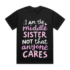 Middle Sister – Not That Anyone Cares T-Shirt