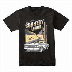 Country Roads T-Shirt – Classic Muscle Car & Desert Road Trip Tee