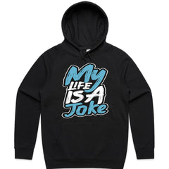 My Life Is a Joke Shirt