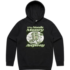 Who Needs Money Anyway Shirt