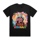 YOU ARE ENOUGH T-Shirt