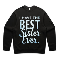 I Have the Best Sister Ever T-Shirt