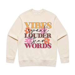 VIBES SPEAK LOUDER THAN WORDS T-Shirt