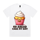 Go Ahead, Cake My Day T-Shirt
