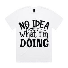 No Idea What I’m Doing