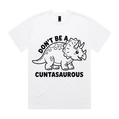Don’t Be a Cuntasaurous