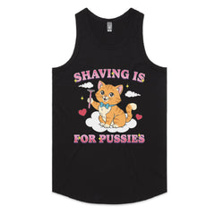 Shaving Is for Pussies T-Shirt