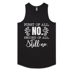 First of All, No. Second of All, Still No