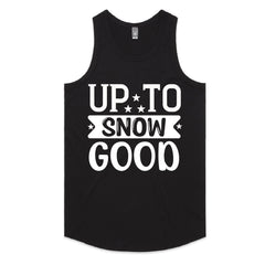 Up to Snow Good T-Shirt