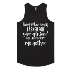 Remember When I Asked for Your Opinion? Me Neither