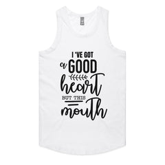 I’ve Got a Good Heart But This Mouth