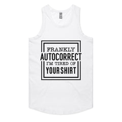 Frankly Autocorrect, I’m Tired of Your Shirt