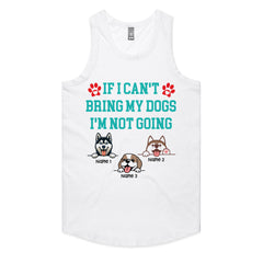 Personalized "If I Can't Bring My Dogs I'm Not Going" T-Shirt