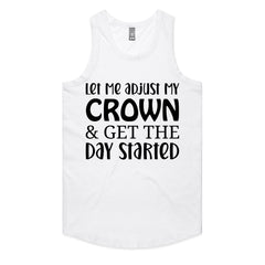 Let Me Adjust My Crown & Get The Day Started