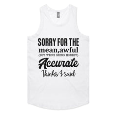 Sorry for the Mean, Awful (But Accurate) Things I Said