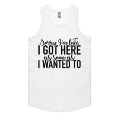 Sorry I’m Late, I Got Here As Soon As I Wanted To