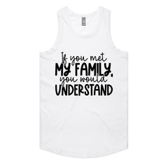 If You Met My Family, You Would Understand