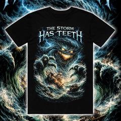 THE STORM HAS TEETH