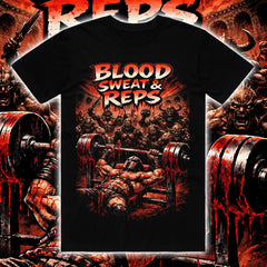 BLOOD SWEAT AND REPS