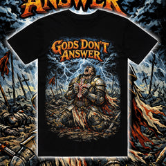 GODS DON’T ANSWER