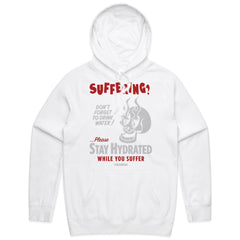 Stay Hydrated While You Suffer T-Shirt