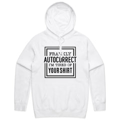Frankly Autocorrect, I’m Tired of Your Shirt