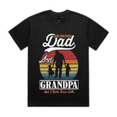 I Have Two Titles Dad and Grandpa – And I Rock Them Both T-Shirt