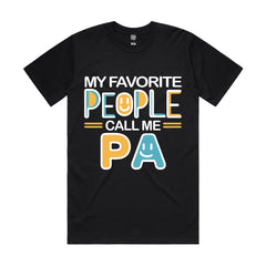 My Favorite People Call Me PA T-Shirt