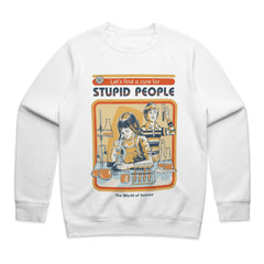 Let’s Find a Cure for Stupid People T-Shirt
