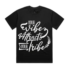 Your Vibe Attracts Your Tribe