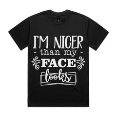 I’m Nicer Than My Face Looks