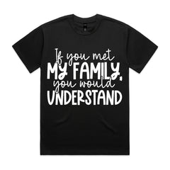 If You Met My Family, You Would Understand